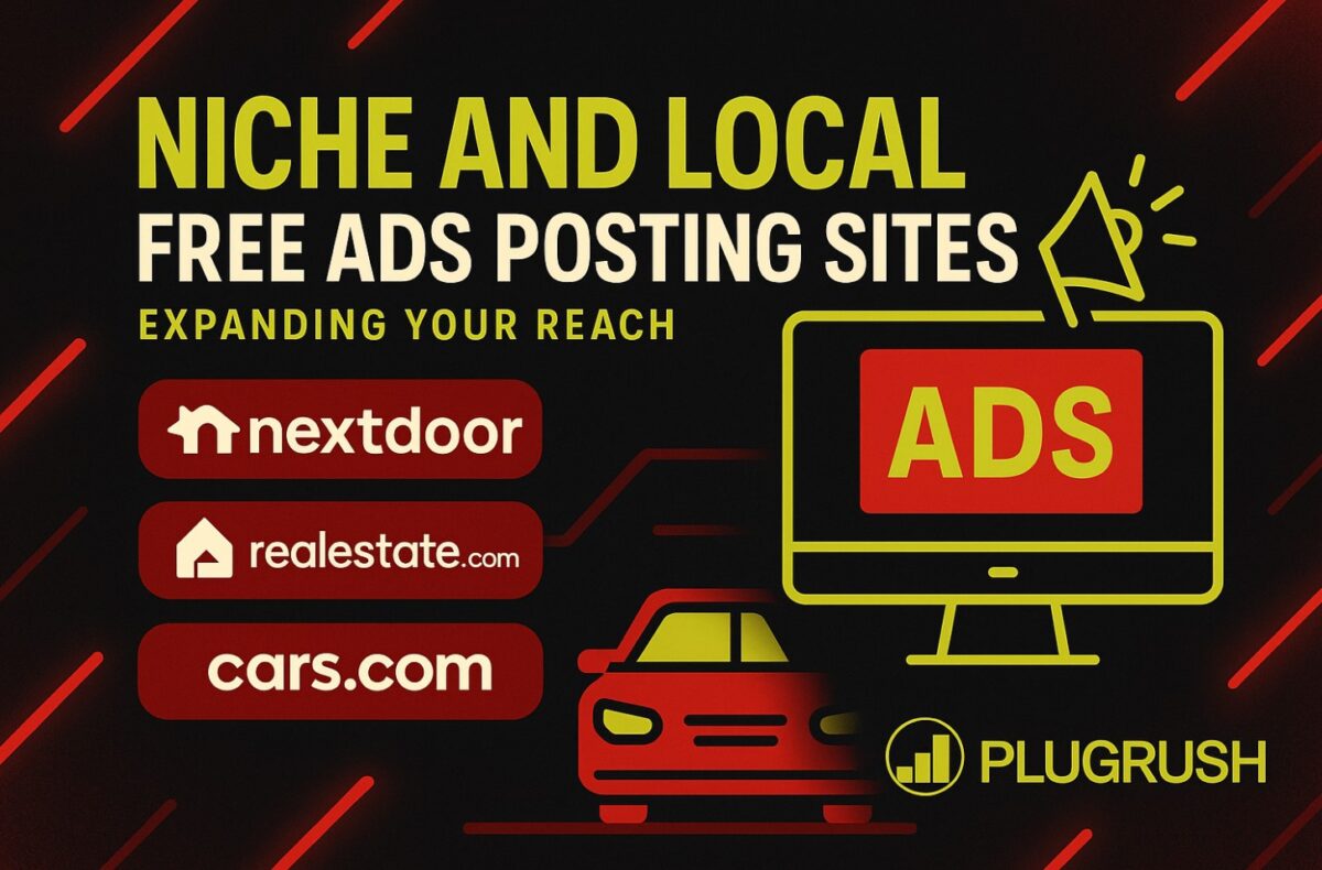 Graphic showing niche and local free ads posting sites like Nextdoor, RealEstate.com, and Cars.com with PlugRush logo on a bold black and red background.