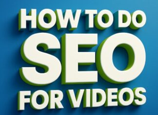 How To Do SEO For Videos Graphic showing in 3D text "HOW TO DO SEO FOR VIDEOS"