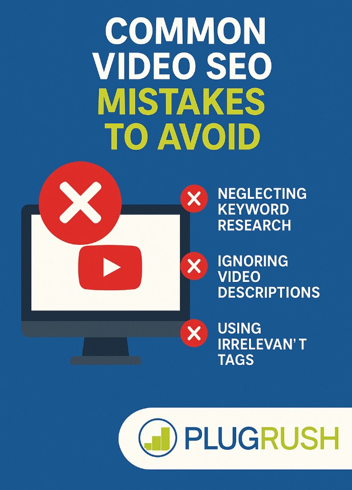 PlugRush graphic on common video SEO mistakes to avoid with warning icons and checklist.