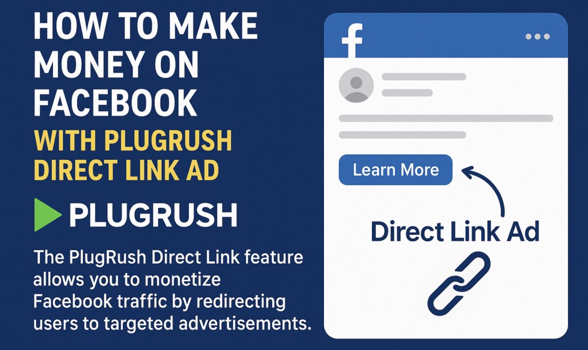 Infographic on how to make money on Facebook with a direct link from PlugRush with a Facebook profile graphic.