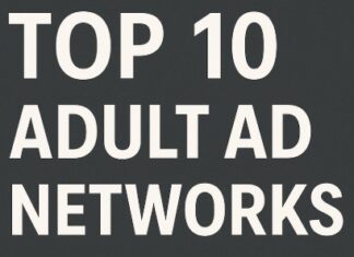 Adult Ad Networks – Top 10 List White text saying TOP 10 ADULT AD NETWORKS on a black background.
